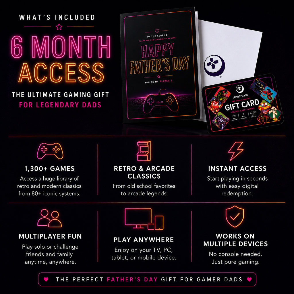 FATHER'S DAY BUNDLE 6 months of gaming - Antstream Arcade